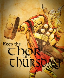 Thor in Thursday